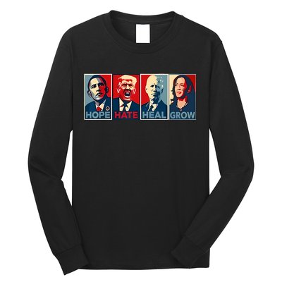 Hope Hate Heal Grow Long Sleeve Shirt