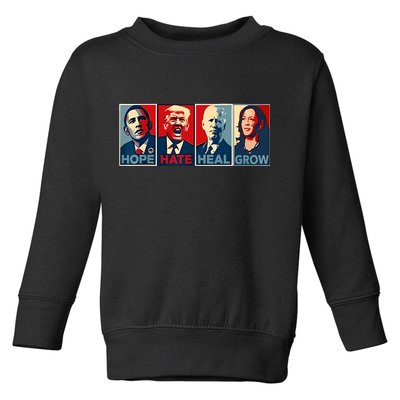 Hope Hate Heal Grow Toddler Sweatshirt