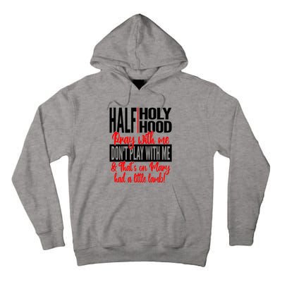 Half Hood Half Holy It's The Peace Of Mind For Me #Siccuh Cool Gift Tall Hoodie