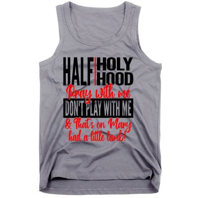 Half Hood Half Holy It's The Peace Of Mind For Me #Siccuh Cool Gift Tank Top