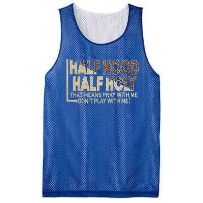 Half Hood Half Holy Pray With Me Don't Play With Me Cool Gift Mesh Reversible Basketball Jersey Tank