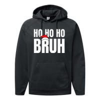 Ho Ho Ho Bruh Funny Christmas Holiday Teen Gift Santa Hat Performance Fleece Hoodie