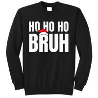 Ho Ho Ho Bruh Funny Christmas Holiday Teen Gift Santa Hat Sweatshirt