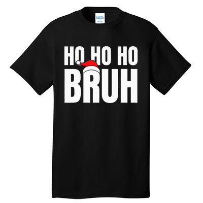 Ho Ho Ho Bruh Funny Christmas Holiday Teen Gift Santa Hat Tall T-Shirt