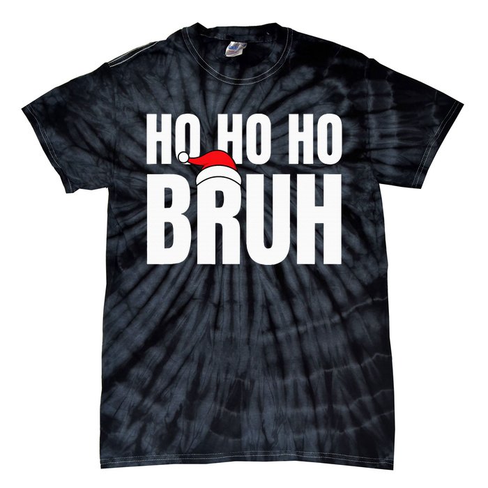 Ho Ho Ho Bruh Funny Christmas Holiday Teen Gift Santa Hat Tie-Dye T-Shirt