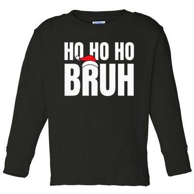 Ho Ho Ho Bruh Funny Christmas Holiday Teen Gift Santa Hat Toddler Long Sleeve Shirt