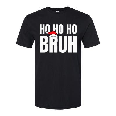 Ho Ho Ho Bruh Funny Christmas Holiday Teen Gift Santa Hat Softstyle CVC T-Shirt