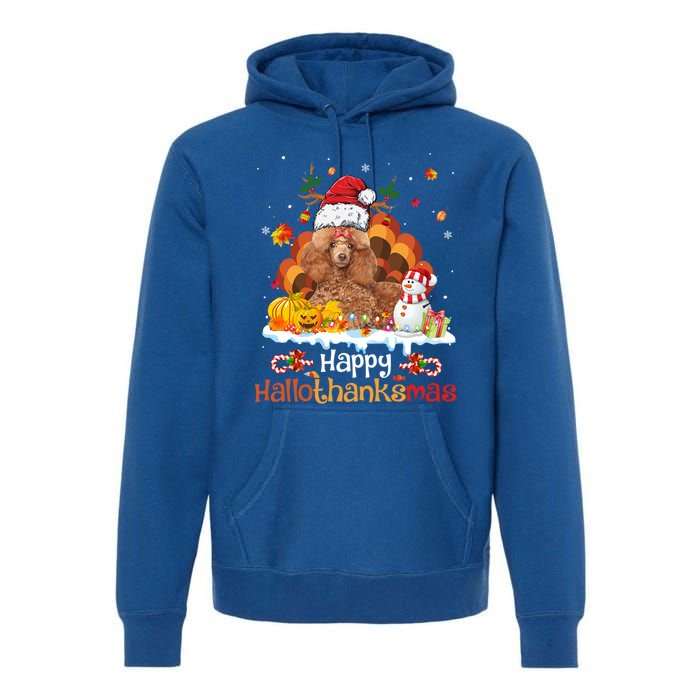 Happy Hallothanksmas Halloween Thanksgiving Christmas Poodle Gift Premium Hoodie