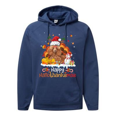 Happy Hallothanksmas Halloween Thanksgiving Christmas Poodle Gift Performance Fleece Hoodie