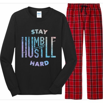 Hustler Hip Hop Lover Stay Humble Hustle Hard Christmas Gift Long Sleeve Pajama Set