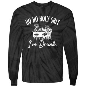 Ho Ho Holy Shit IM Drunk Tie-Dye Long Sleeve Shirt