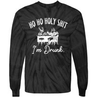 Ho Ho Holy Shit IM Drunk Tie-Dye Long Sleeve Shirt