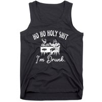 Ho Ho Holy Shit IM Drunk Tank Top