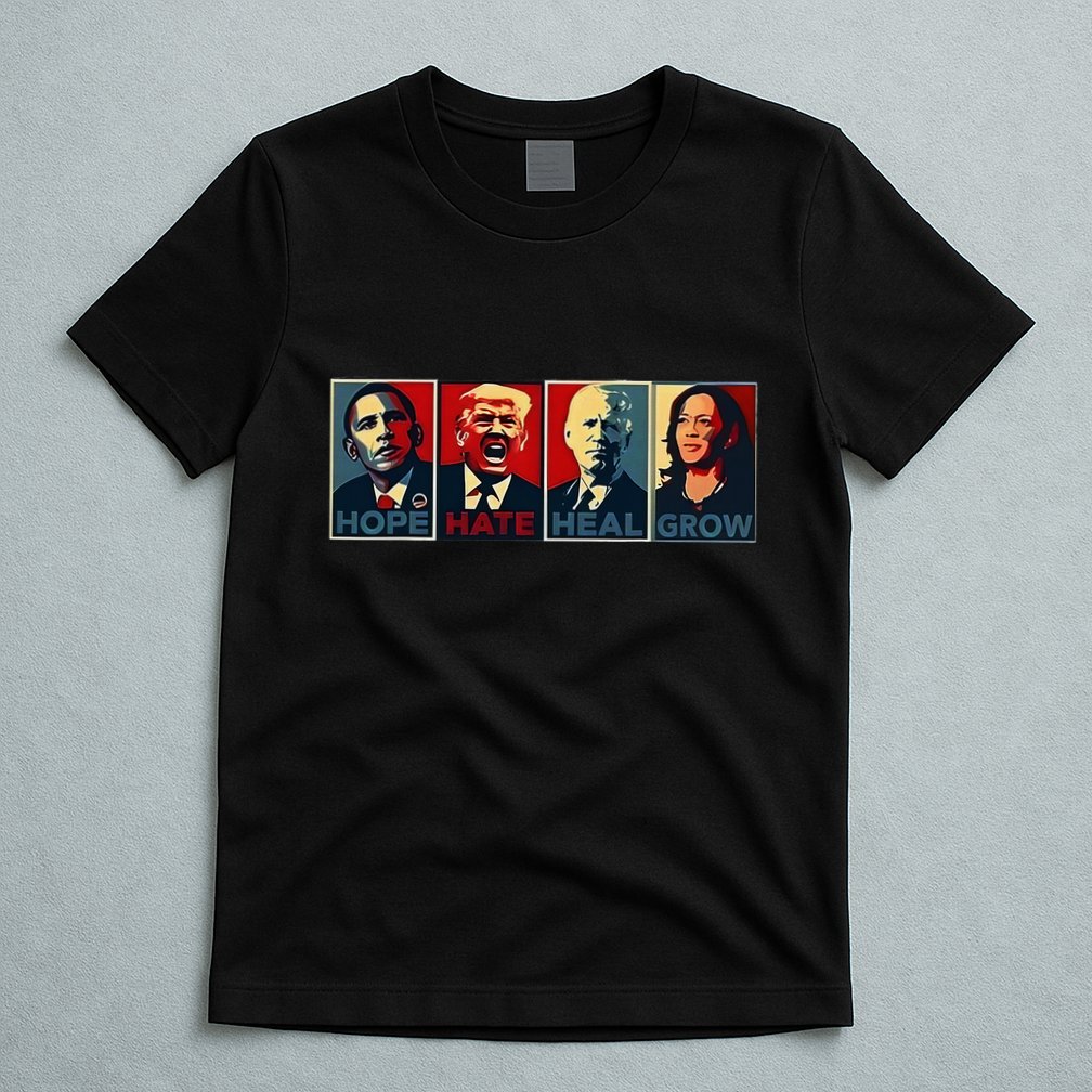 Hope Hate Heal Grow T-Shirt
