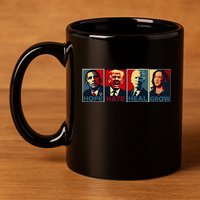 Hope Hate Heal Grow 11oz C Handle Ceramic Mug