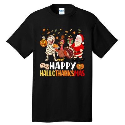 Happy Hallothanksmas Halloween Thanksgiving Christmas Day Funny Gift Tall T-Shirt