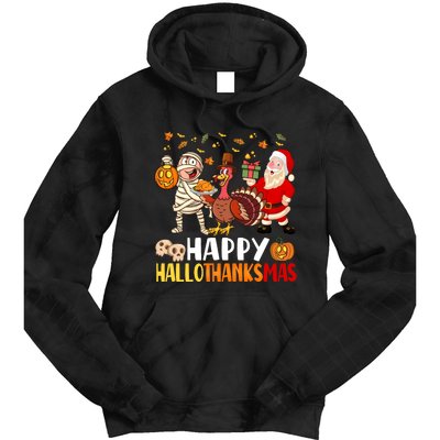 Happy Hallothanksmas Halloween Thanksgiving Christmas Day Funny Gift Tie Dye Hoodie