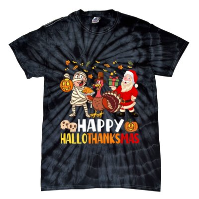 Happy Hallothanksmas Halloween Thanksgiving Christmas Day Funny Gift Tie-Dye T-Shirt