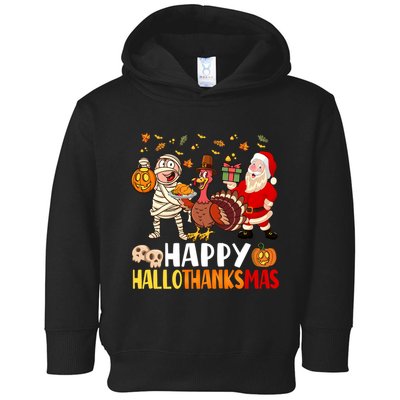 Happy Hallothanksmas Halloween Thanksgiving Christmas Day Funny Gift Toddler Hoodie