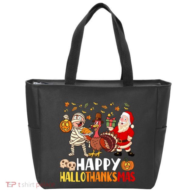 Happy Hallothanksmas Halloween Thanksgiving Christmas Day Funny Gift Zip Tote Bag