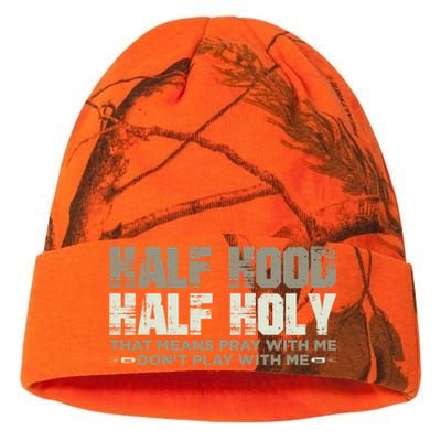 Half Hood Half Holy Pray With Me Don't Play With Me Great Gift Kati Licensed 12" Camo Beanie