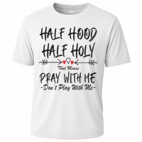 Half Hood Half Holy Pray With Me Don't Play With Me Arrow Great Gift Cooling Performance Crew T-Shirt