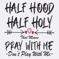 Half Hood Half Holy Pray With Me Don't Play With Me Arrow Great Gift Cooling Performance Crew T-Shirt