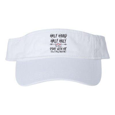Half Hood Half Holy Pray With Me Don't Play With Me Arrow Great Gift Visor