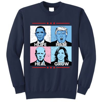 Hope Hate Heal Grow Political Leaders Art Sweatshirt