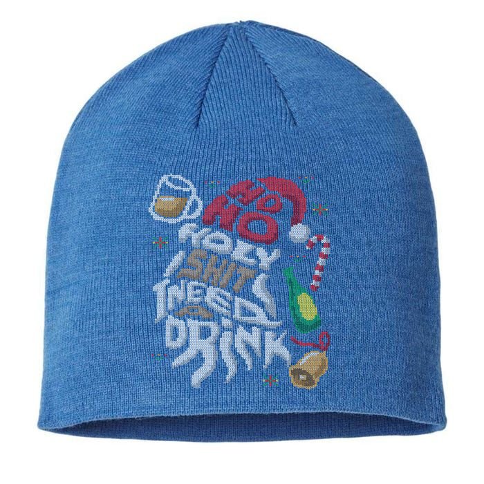 Ho Ho Holy Shit I Need A Beer Ugly Christmas Sweater Funny Gift Sustainable Beanie