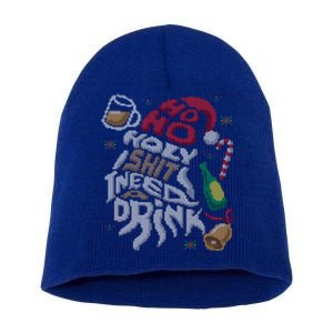 Ho Ho Holy Shit I Need A Beer Ugly Christmas Sweater Funny Gift Short Acrylic Beanie