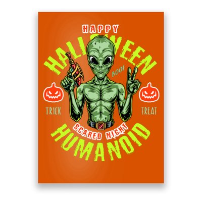 Happy Halloween Humanoid Alien Trick Or Treat Poster