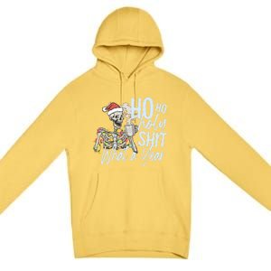 Ho Ho Holy Shit What A Year Gift Funny Christmas Skeleton Gift Premium Pullover Hoodie