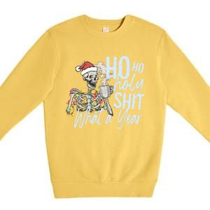 Ho Ho Holy Shit What A Year Gift Funny Christmas Skeleton Gift Premium Crewneck Sweatshirt