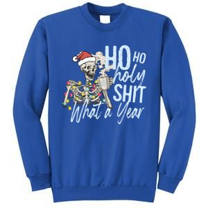 Ho Ho Holy Shit What A Year Gift Funny Christmas Skeleton Gift Sweatshirt