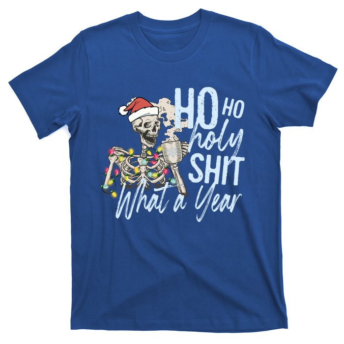 Ho Ho Holy Shit What A Year Gift Funny Christmas Skeleton Gift T-Shirt