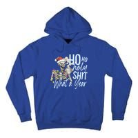 Ho Ho Holy Shit What A Year Gift Funny Christmas Skeleton Gift Tall Hoodie