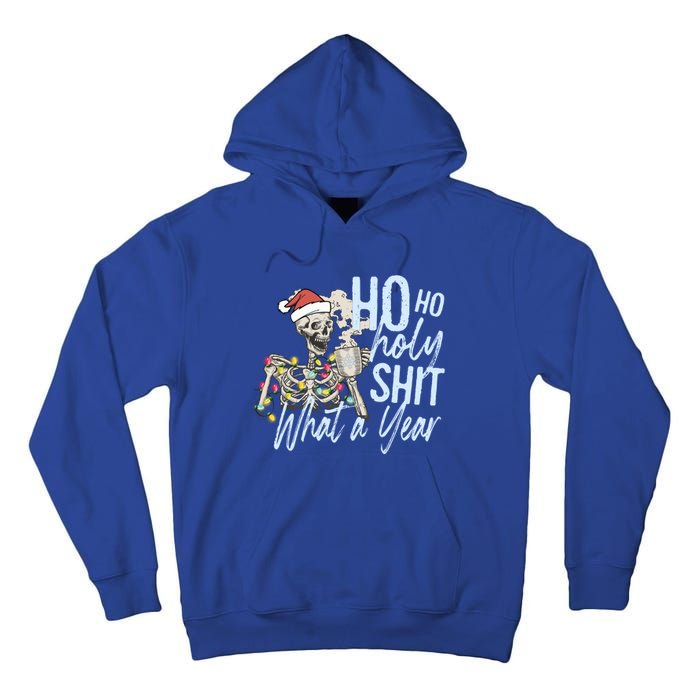 Ho Ho Holy Shit What A Year Gift Funny Christmas Skeleton Gift Tall Hoodie