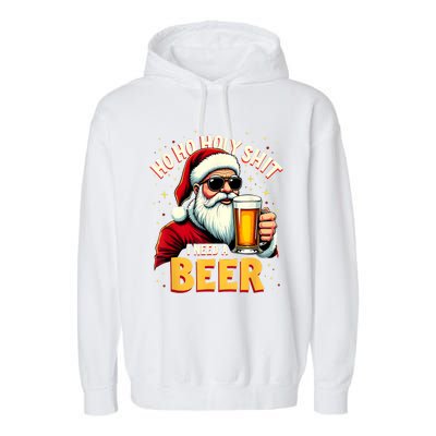 Ho Ho Holy Shit I Need A Beer Funny Santa Christmas Drinking Garment-Dyed Fleece Hoodie