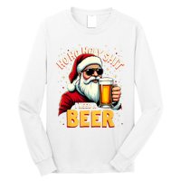 Ho Ho Holy Shit I Need A Beer Funny Santa Christmas Drinking Long Sleeve Shirt