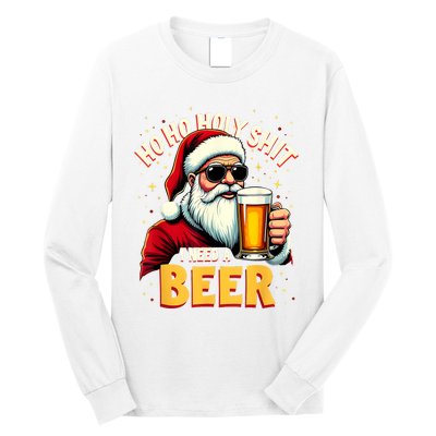 Ho Ho Holy Shit I Need A Beer Funny Santa Christmas Drinking Long Sleeve Shirt