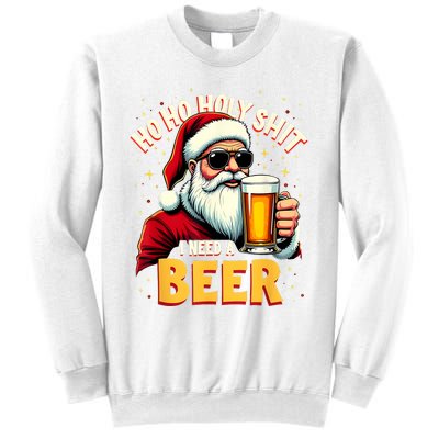 Ho Ho Holy Shit I Need A Beer Funny Santa Christmas Drinking Sweatshirt