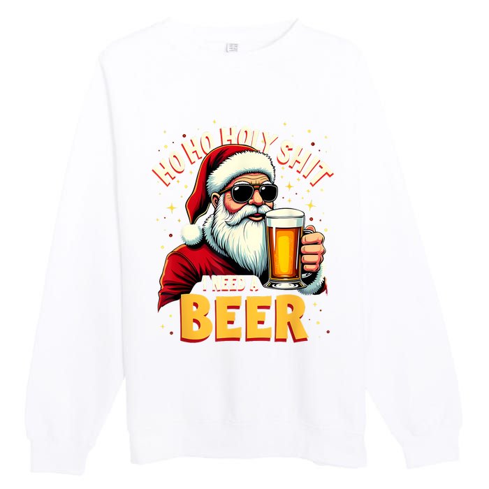 Ho Ho Holy Shit I Need A Beer Funny Santa Christmas Drinking Premium Crewneck Sweatshirt