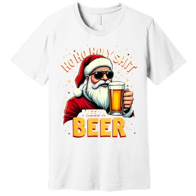 Ho Ho Holy Shit I Need A Beer Funny Santa Christmas Drinking Premium T-Shirt