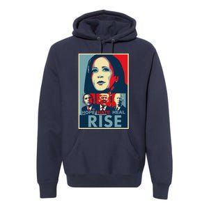 Hope Hate Heal Rise Kamala 2024 For President Campaign Premium Hoodie