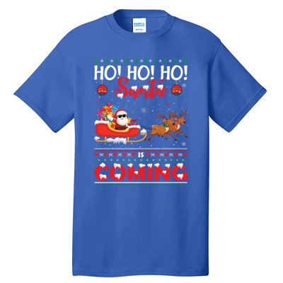 Ho Ho Ho Santa Claus Is Coming Ugly Christmas Print Gift Tall T-Shirt