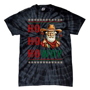 Ho Ho Howdy Ugly Christmas Sweater Style Cowboy Santa Tie-Dye T-Shirt