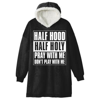 Half Hood Half Holy Classic Advisory Style Design Cute Gift Hooded Wearable Blanket