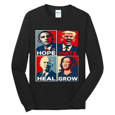 Hope Hate Heal Grow 2024 Vintage Tall Long Sleeve T-Shirt