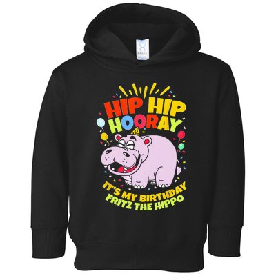 Hip Hip Hooray Its My Birthday Fritz The Hippo Toddler Hoodie